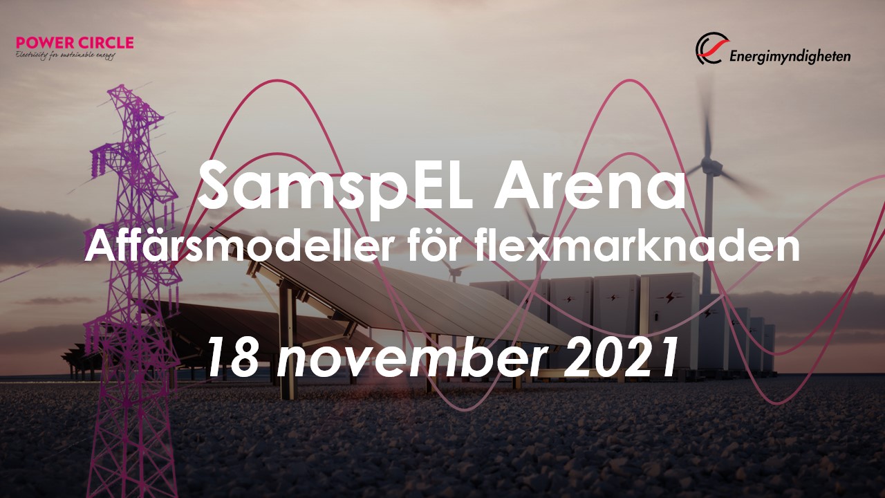 Läs mer om artikeln SamspEL Arena: Affärsmodeller för flexmarknaden